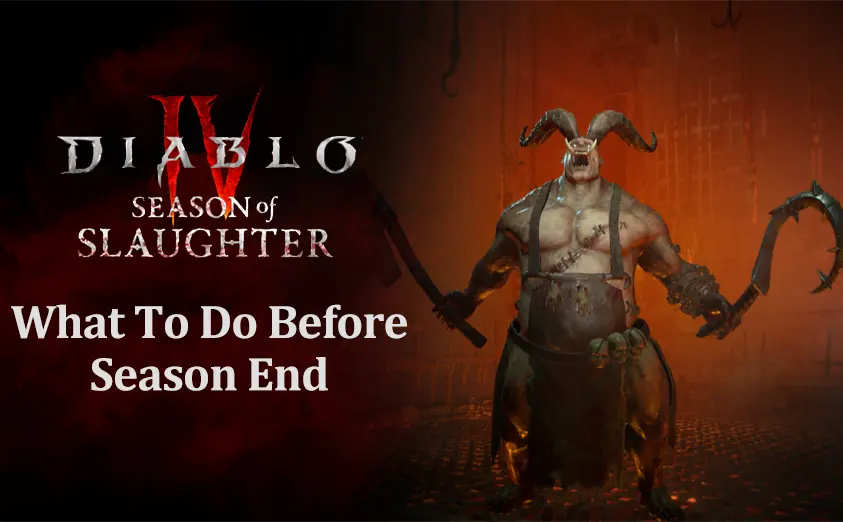 Diablo 4 Guide: What to Do Before Season 12 End