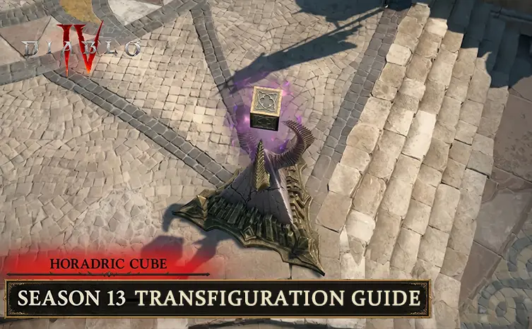 Diablo 4 Season 13 Guide: Master the Horadric Cube & Transfiguration in Lord of Hatred