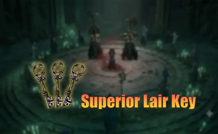 Diablo 4 Season 14 Superior Lair Keys Guide: Why the Deathtoll Chamber Is the Best Farming Spot