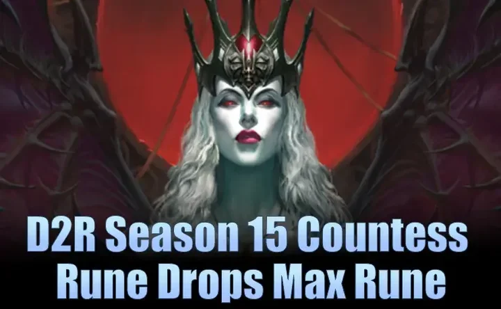 How High Can the Countess Drop Runes in D2R Season 15?
