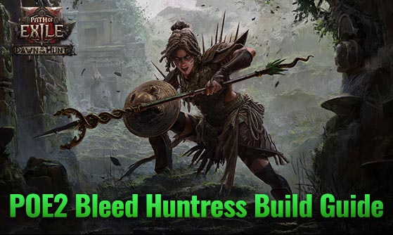 poe2-bleed-huntress-build-guide