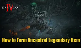 Diablo 4 Season 7: How to Farm Ancestral Legendary Items