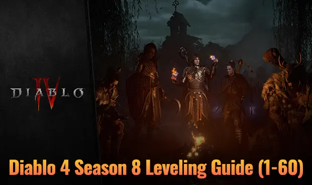 Diablo 4 Season 8 Leveling Guide (1–60)