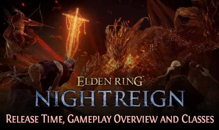 Elden Ring: Nightreign – Release Time, Gameplay Overview and Classes