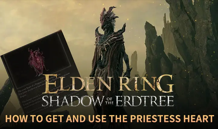 Elden Ring Shadow of the Erdtree: How to Get and Use the Priestess Heart