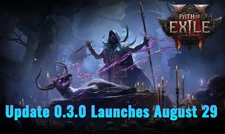 Path of Exile 2 Version 0.3.0 Arrives August 29 — Here's What to Expect