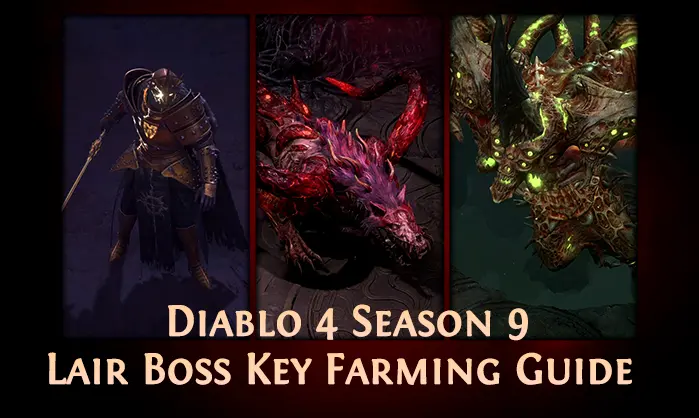 Diablo 4 Season 9 Lair Boss Key Farming Guide – Mythic Loot, Belial Ambushes, and Best Routes