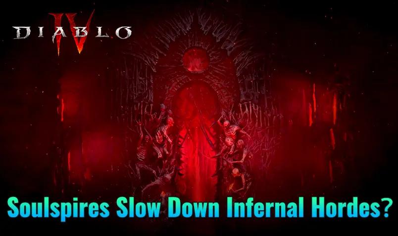Diablo 4 Season 10 Soulspires – How Infernal Hordes Changes Affect Item Farming
