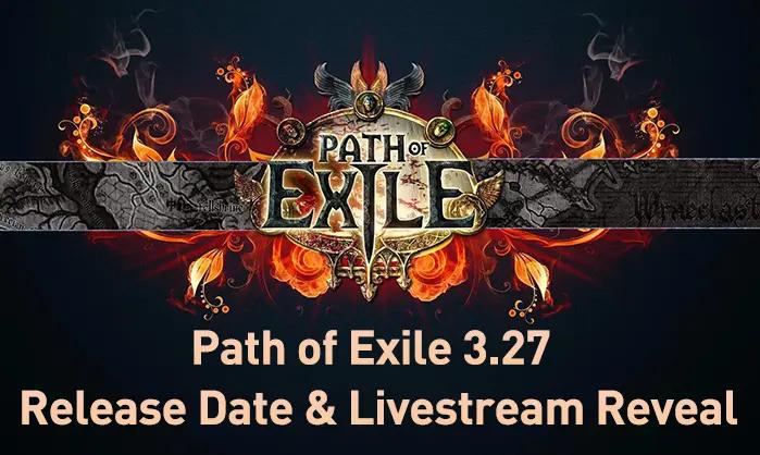 Path of Exile 3.27 Expansion – Release Date, Livestream Reveal, and What to Expect