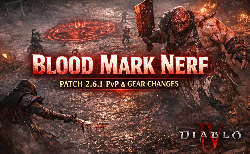 Diablo 4 Patch 2.6.1 Bloodied Marks Nerf &ndash; PvP & Gear Analysis